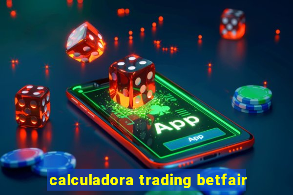 calculadora trading betfair